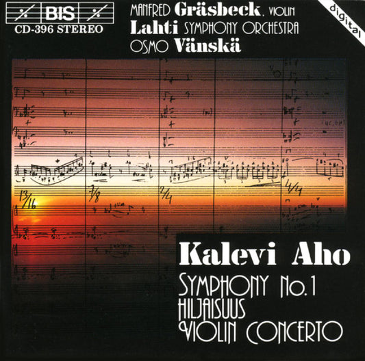 AHO: Symphony No. 1 / Hiljaisuus / Violin Concerto - Manfred Gräsbeck, Lahti Symphony Orchestra, Osmo Vänskä