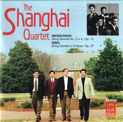 GRIEG & MENDELSSOHN: String Quartets- Shanghai Quartet