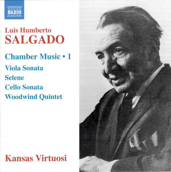 Salgado: Chamber Music, Vol. 1 (Viola Sonata, Selene, Cello Sonata, Woodwind Quintet) - Kansas Virtuosi