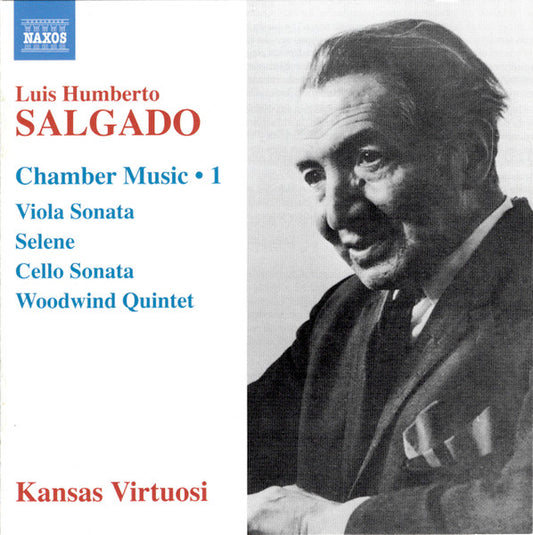 Salgado: Chamber Music, Vol. 1 (Viola Sonata, Selene, Cello Sonata, Woodwind Quintet) - Kansas Virtuosi