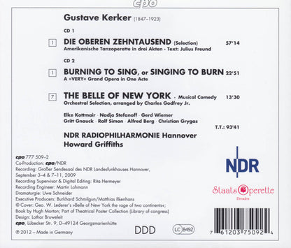 Kerker: Die oberen Zehntausend - Burning To Sing or Singing - Elke Kottmair, Nadja Stefanoff, Gerd Wiemer, Ralf Simon (3), NDR Radiophilharmonie, Howard Griffiths (2 CDs)