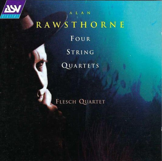 RAWSTHORNE: Four String Quartets - Flesch Quartet