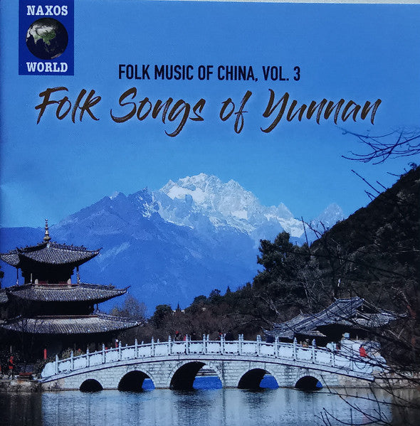 Folk Music of China, Vol. 3: Folk Songs of Yunnan