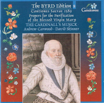 BYRD: Cantiones Sacrae 1589; Propers For The Purification Of The Blessed Virgin Mary - The Cardinall's Musick