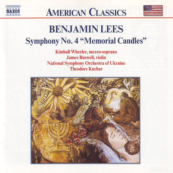LEES: Symphony No. 4, 'Memorial Candles' - Kimball Wheeler, James Buswell, National Symphony Orchestra Of Ukraine, Theodore Kuchar