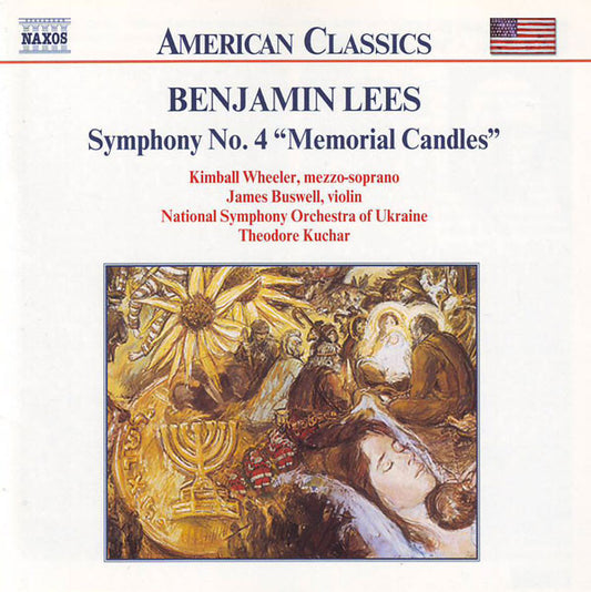 LEES: Symphony No. 4, 'Memorial Candles' - Kimball Wheeler, James Buswell, National Symphony Orchestra Of Ukraine, Theodore Kuchar