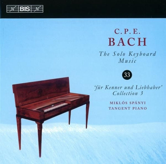 C.P.E. Bach: The Solo Keyboard Music, Vol. 33 - Miklos Spanyi