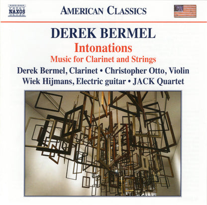Bermel: Intonations - Music for Clarinet & Strings - Christopher Otto, Wiek Hijmans, JACK Quartet