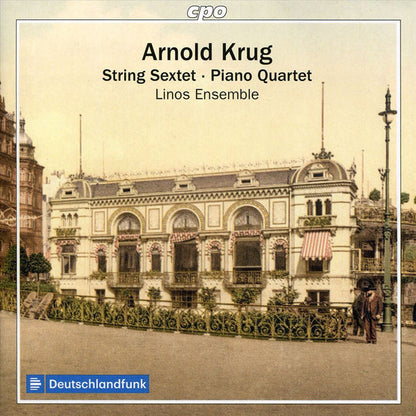 Krug: String Sextet & Piano Quartet - Linos Ensemble