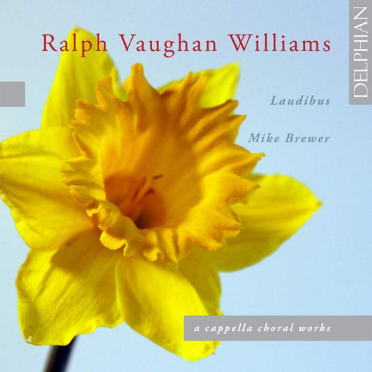 Vaughan Williams: A Cappella Choral Works - Laudibus, Mike Brewer