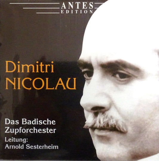 Nicolau: Works for Zuporchester - Badisches Zupforchester, Arnold Sesterheim