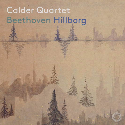 Beethoven/Hillborg - Calder Quartet