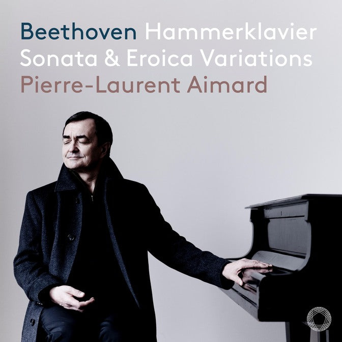 Beethoven: Piano Sonata No. 29, 'Hammerklavier'; Eroica Variations - Pierre-Laurent Aimard