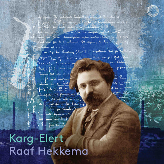 Karg-Elert - Raaf Hekkema