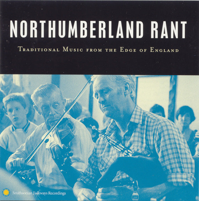 NORTHUMBERLAND RANT - TRADITIONAL MUSIC FROM THE EDGE OF ENGLAND