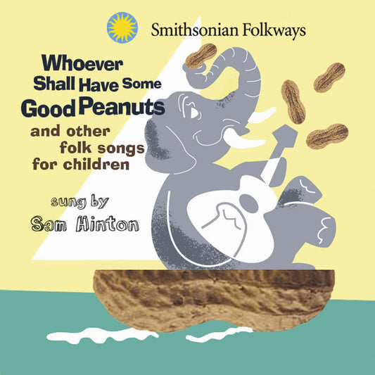SAM HINTON: WHOEVER SHALL HAVE SOME GOOD PEANUTS