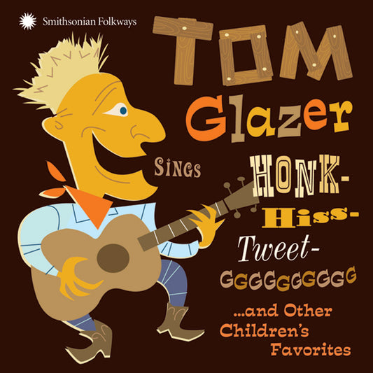 TOM GLAZER SINGS HONK-HISS-TWEET-GGGGGGGGGG