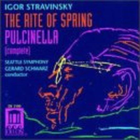 STRAVINSKY: The Rite of Spring, Pulcinella - SCHWARZ, Seattle Symphony