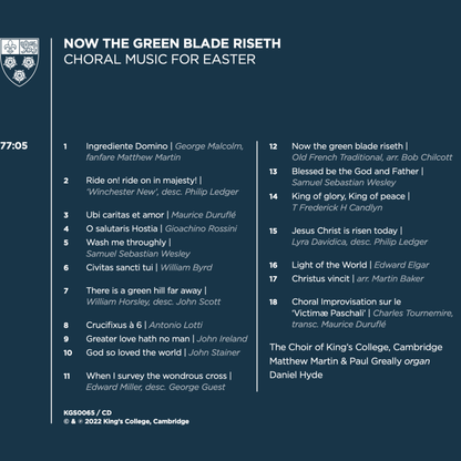 NOW THE GREEN BLADE RISETH (Choral Music for Easter) - The Choir of King’s College, Cambridge