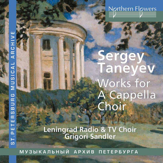 Taneyev: Works for A Cappella Choir - Leningrad Radio/TV Choir