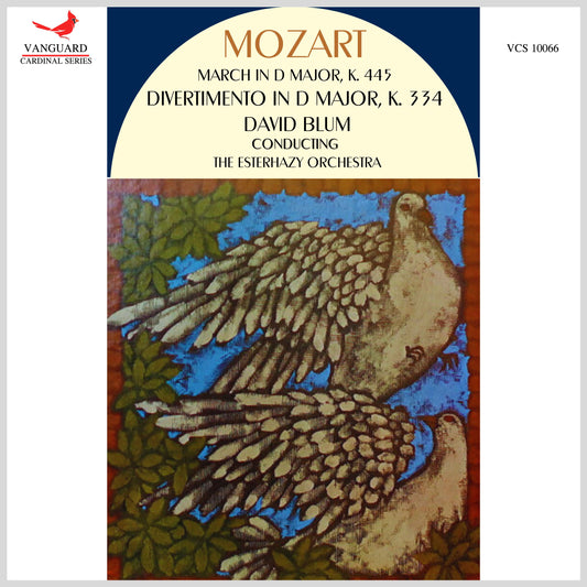 MOZART: MARCH, K. 445; DIVERTIMENTO IN D MAJOR, K. 334 - DAVID BLUM, ESTERHAZY ORCHESTRA (DIGITAL DOWNLOAD)