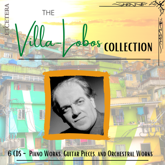 VILLA LOBOS COLLECTION (6 CDS)