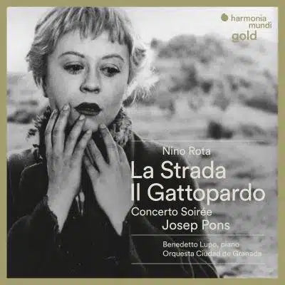 Rota: La Strada. Il Gattopardo (The Leopard). Piano Concerto "soirée" - Benedetto Lupo,Orquestra Ciudad de Granada, Josep Pons