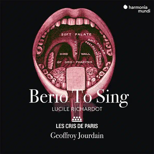 "Berio To Sing" : Sequenza 3, Cries of London, Folf Songs, Michelle Les Cris de Paris, Lucile Richardot Geoffroy Jourdain