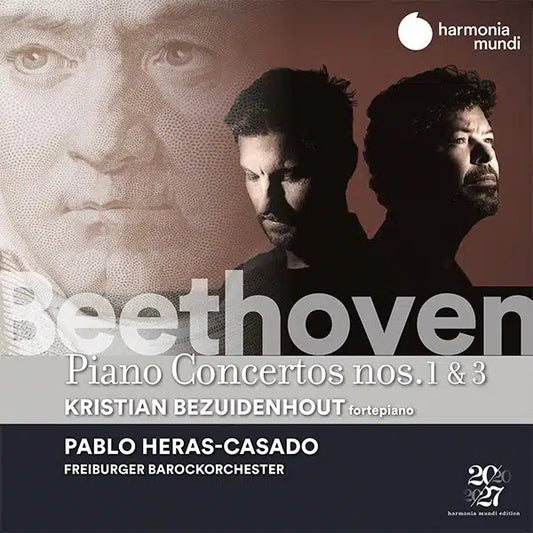 Beethoven: Piano Concertos Nos. 1 & 3 - Kristian Bezuidenhout, Freiburger Barockorchester, Pablo-Heras Casado