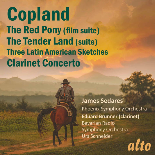 Copland: The Red Pony, Clarinet Concerto, Tender Land, Latin American Sketches - James Sedares, Phenix Symphony, Bavarian Radio S.O, Urs Schneider