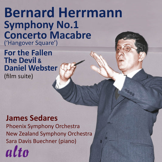 Herrmann: Symphony No. 1; Suite: Devil & Daniel Webster; Concerto Macabre; For the Fallen - James Sedares, Phoenix Symphony, New Zealand S.O, Sara Davis Buechner