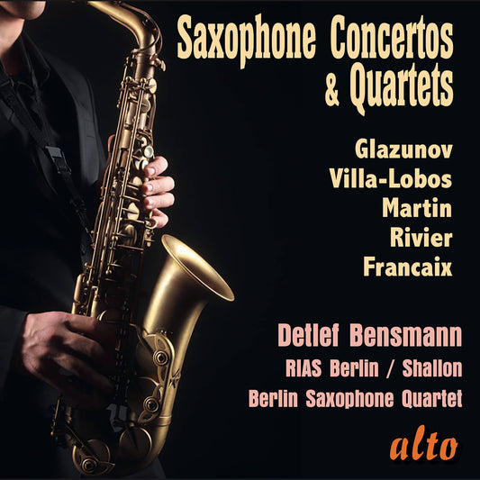 Saxophone Concertos & Quartets - Detlef Bensmann, RIAS Berlin Sinfonietta, Berlin Saxophone Quartet