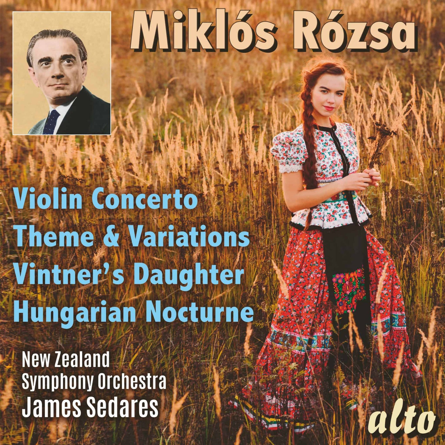 Rózsa: Violin Concerto, Theme and Variations, Vintner’s Daughter, Hungarian Nocturne