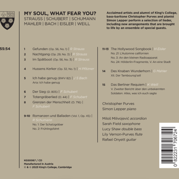 MY SOUL, WHAT FEAR YOU? (Songs by Richard Strauss, Schubert, Bach, Schumann and others) - Christopher Purves, Simon Lepper