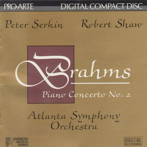 BRAHMS: PIANO CONCERTO NO. 2 - PETER SERKIN, ROBERT SHAW, ATLANTA SYMP ...