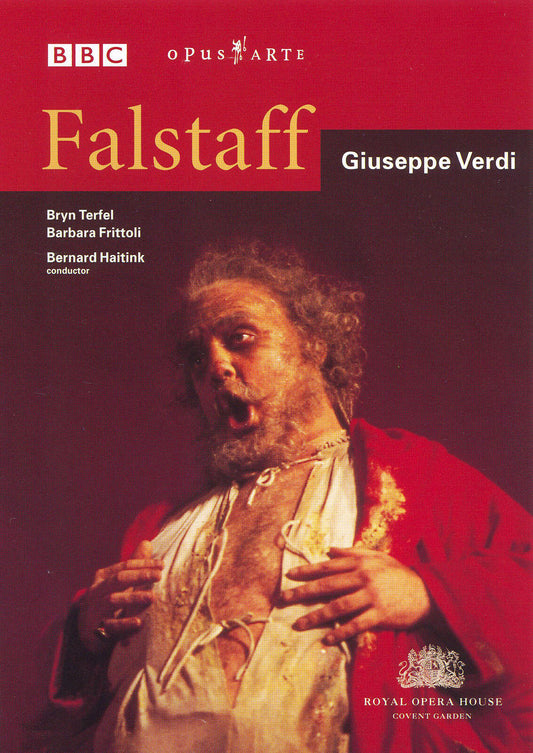 VERDI: Falstaff - Terfel, Frittoli, Orchestra and Chorus of Royal Opera House, Bernard Haitink