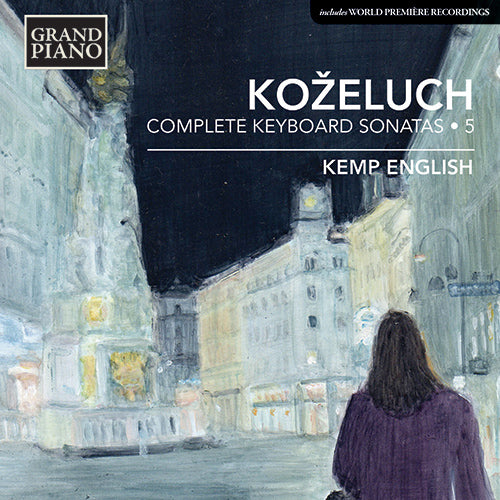 Koželuch: Complete Keyboard Sonatas, Vol. 5 - Kemp English