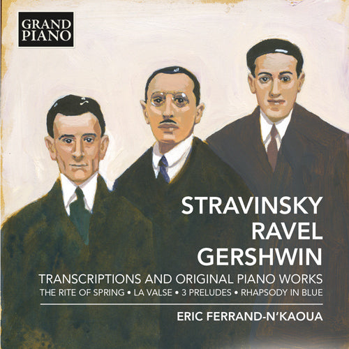 Stravinsky, Ravel & Gershwin: Transcriptions & Original Piano Works - Eric Ferrand-N’Kaoua