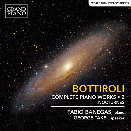 Bottiroli: Complete Piano Works, Vol. 2 - Nocturnes - Fabio Banegas