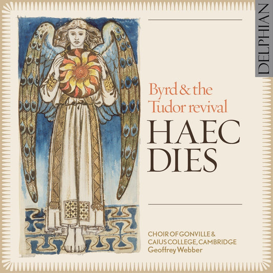 Haec Dies: Byrd & The Tudor Revival - Choir Of Gonville And Caius College, Cambridge