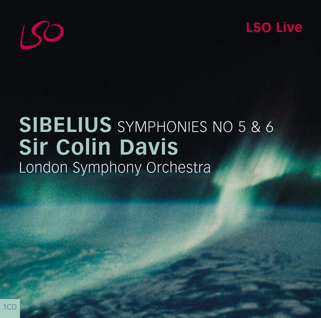 SIBELIUS: Symphonies 5 & 6 - Sir Colin Davis, London Symphony (Hybrid SACD)