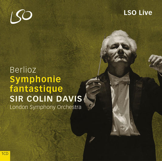 Berlioz: Symphonie Fantastique - Sir Colin Davis, London Symphony
