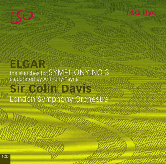 ELGAR: Symphony No. 3 (elaborated by Anthony Payne) - Sir Colin Davis, London Symphony Orchestra (CD)