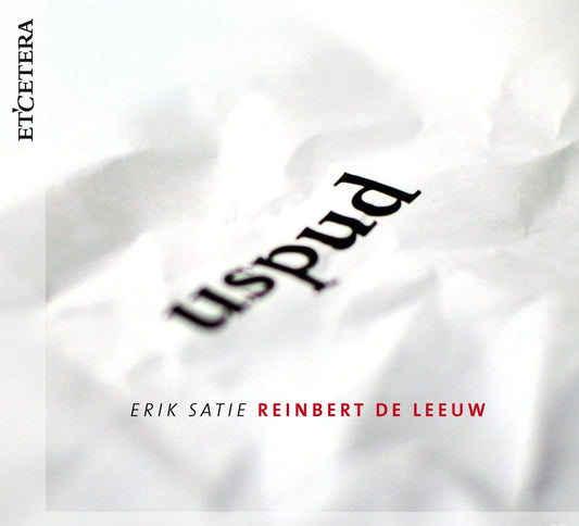 SATIE: USPUD - Reinbert de Leeuw (2 CDs)