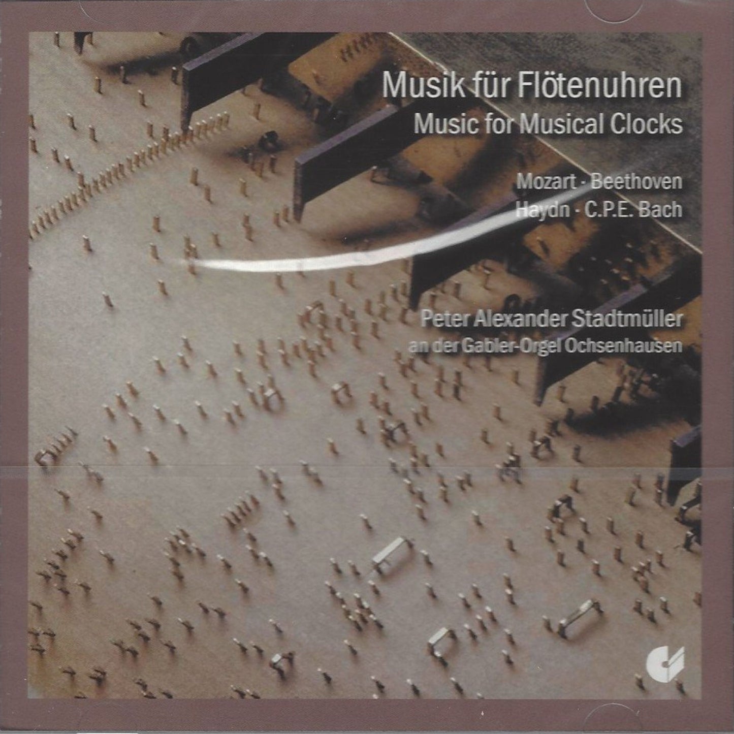 MUSIC FOR MUSICAL CLOCKS (HAYDN / MOZART / CPE BACH / BEETHOVEN): PETER ALEXANDER STADTMUELLER, organ