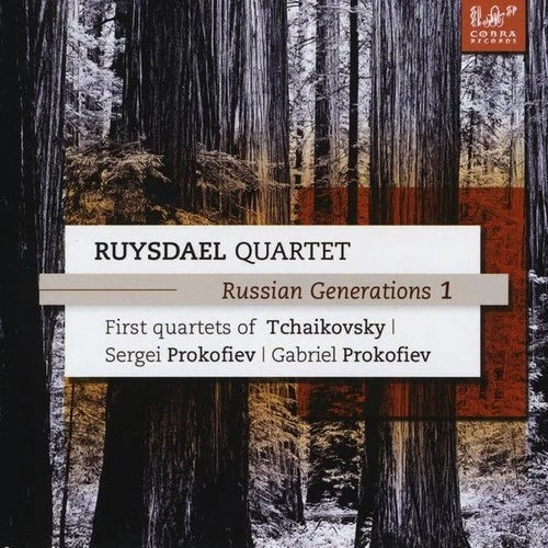 Russian Generations 1: First Quartets Of Tchaikovsky, Gabriel Prokofiev & Sergei Prokofiev: Sonata For Two Violins - Ruysdael Quartet
