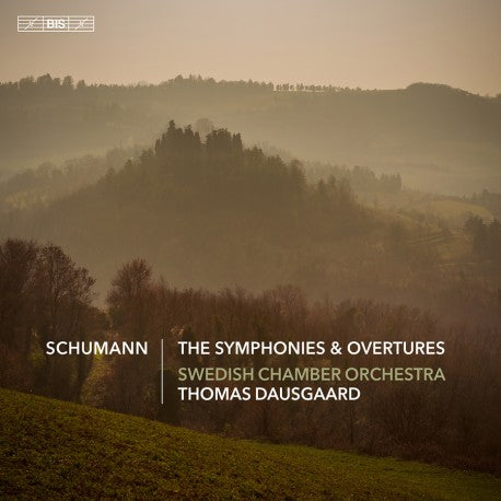Schumann: The Symphonies & Overtures - Swedish Chamber Orchestra, Thomas Dausgaard (3 SACD)