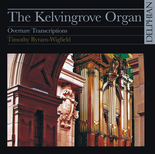 The Kelvingrove Organ - Overture Transcriptions