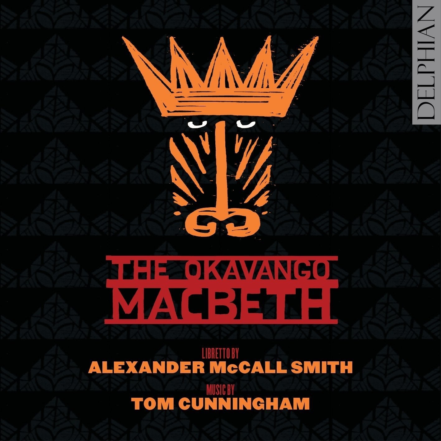 Cunningham: The Okavango Macbeth (2 CDs)