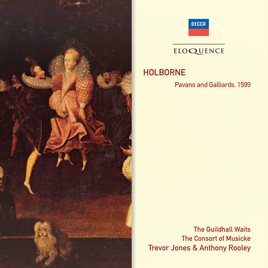 HOLBORNE: Pavans & Galliards - The Guildhall Waits, The Consorte of Musicke